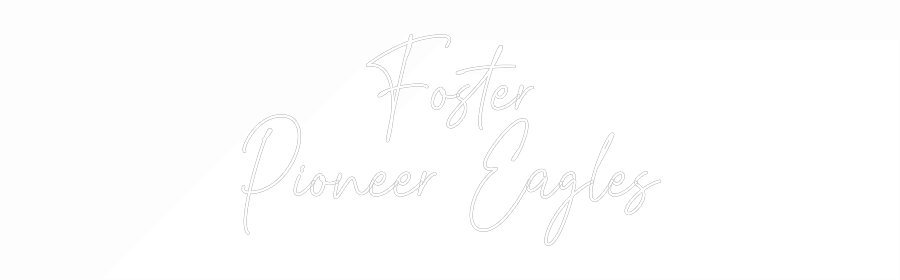 Custom Neon Text - Foster
Pione...