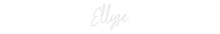 Custom Neon Text - Ellyse
