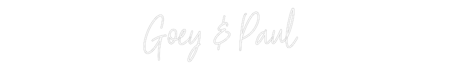 Custom Neon Text - Goey & Paul