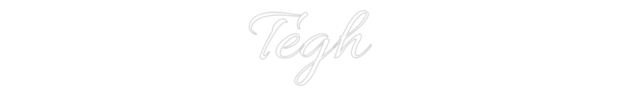 Custom Neon Text - Tegh