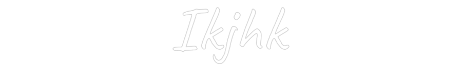 Custom Neon Text - Ikjhk