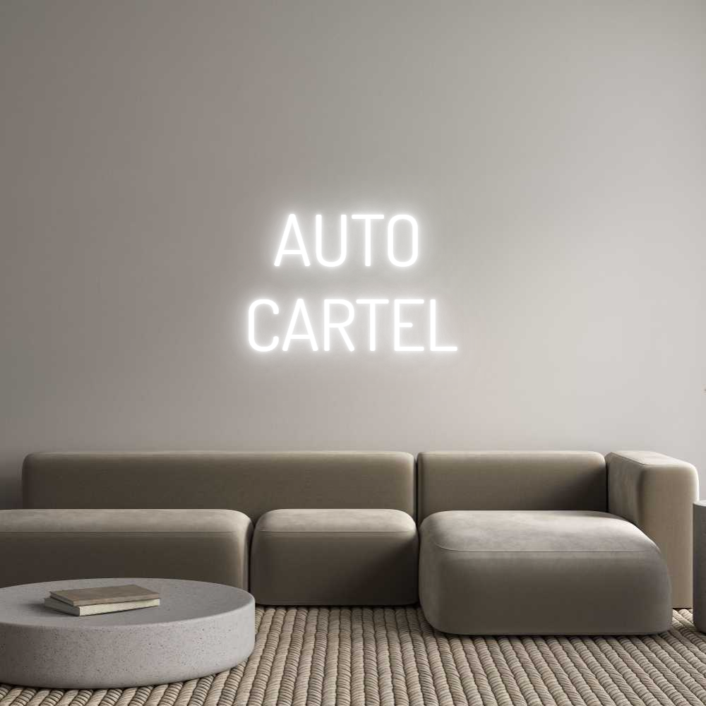Custom Neon Text - AUTO
CARTEL