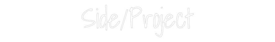 Custom Neon Text - Side/Project