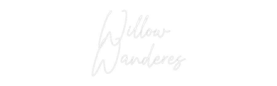 Custom Neon Text - Willow
Wand...