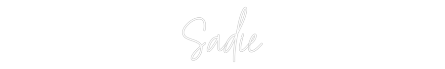 Custom Neon Text - Sadie