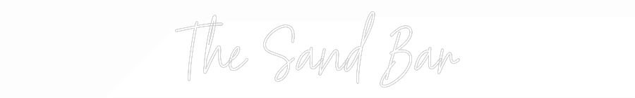 Custom Neon Text - The Sand Bar