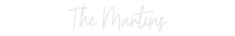 Custom Neon Text- The Martins