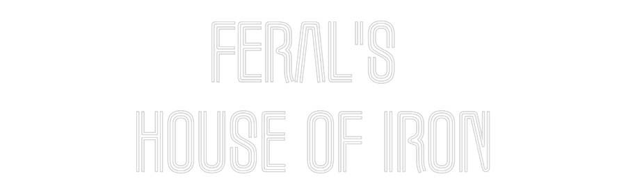 Custom Neon Text- Feral's
hou...