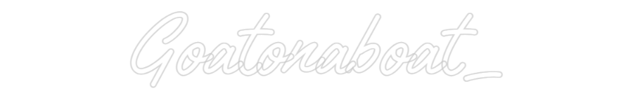 Custom Neon Text - Goatonaboat_