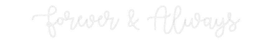 Custom Neon Text - Forever & Alw...