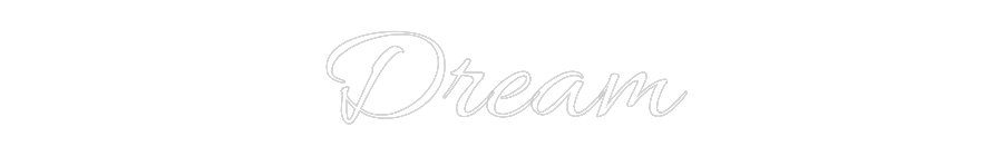 Custom Neon Text - Dream