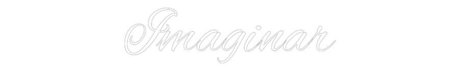Custom Neon Text - Imaginar