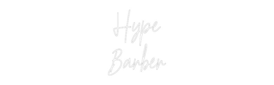 Custom Neon Text - Hype
Barber