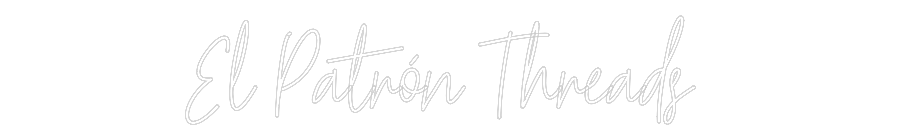 Custom Neon Text - El Patrón Thr...