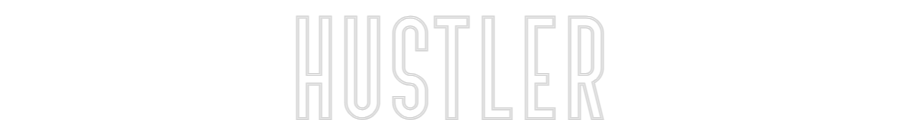 Custom Neon Text - Hustler