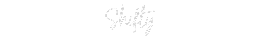 Custom Neon Text - Shifty