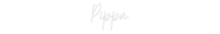 Custom Neon Text - Pippa