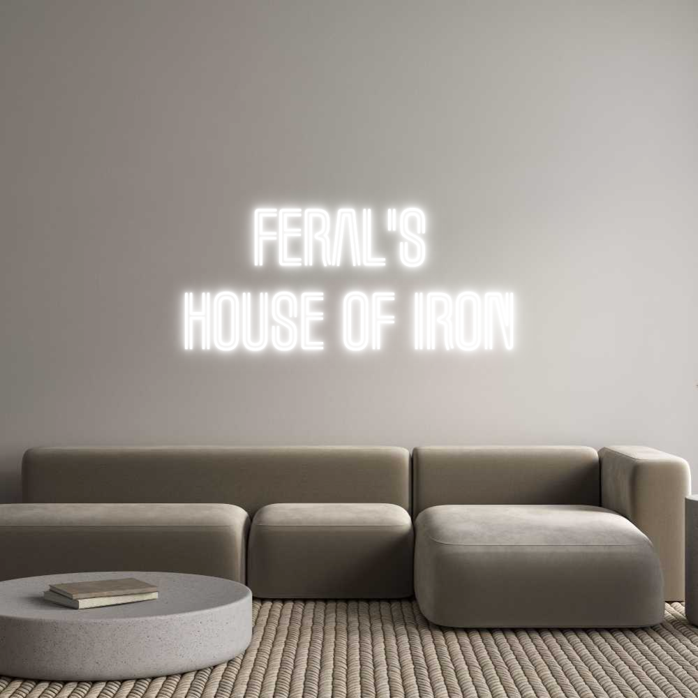 Custom Neon Text- Feral's
hou...