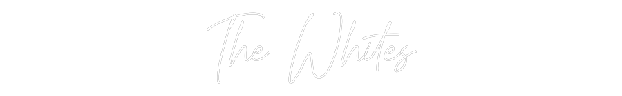 Custom Neon Text - The Whites