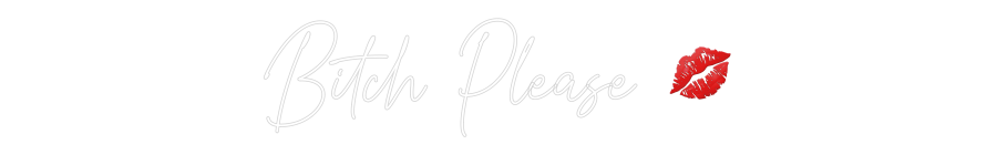 Custom Neon Text - Bitch Please š