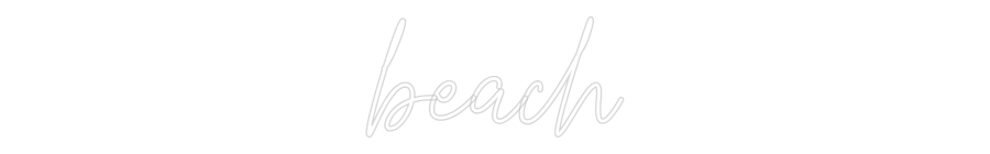 Custom Neon Text - beach