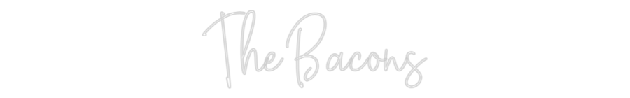 Custom Neon Text - The Bacons
