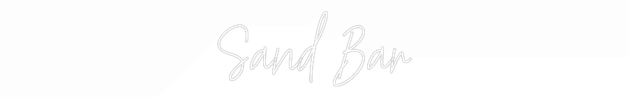 Custom Neon Text - Sand Bar