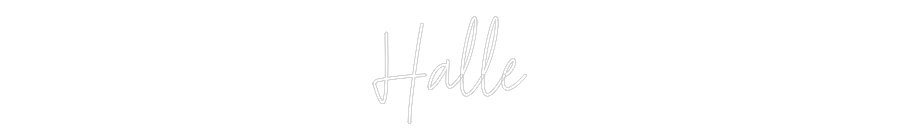 Custom Neon Text - Halle
