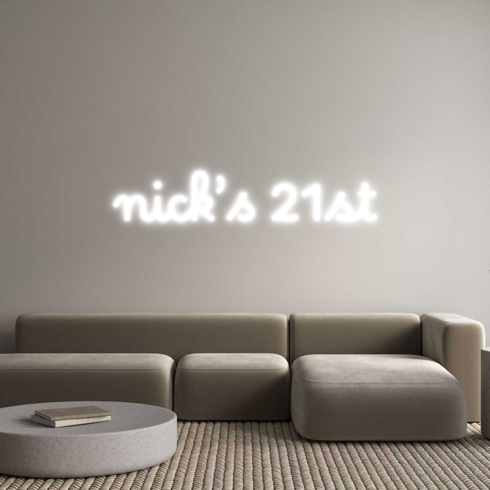 Custom Neon Text- nick’s 21st