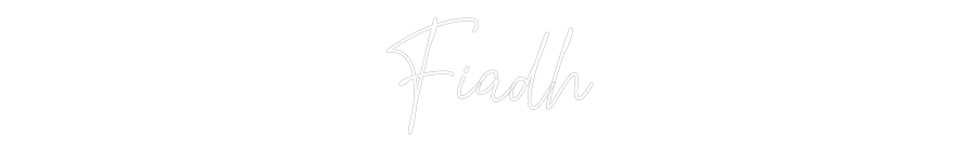 Custom Neon Text - Fiadh