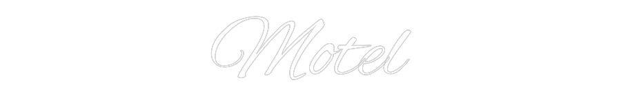 Custom Neon Text - Motel