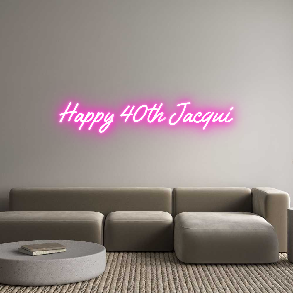 Custom Neon Text - Happy 40th Ja...