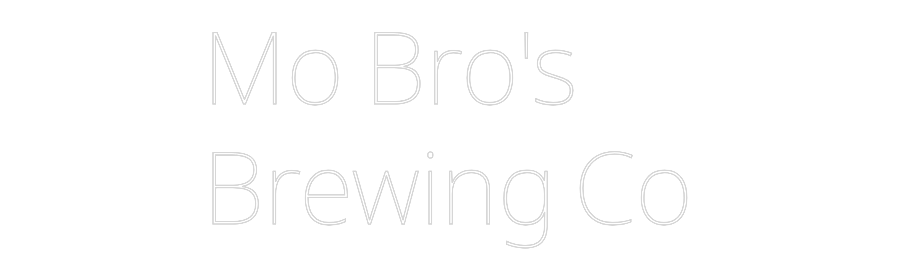 Custom Neon Text- Mo Bro's
Br...