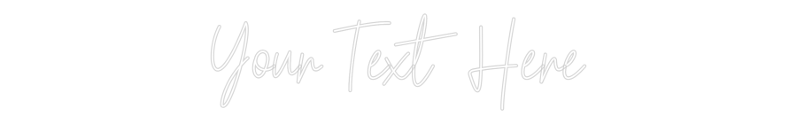 Custom Neon Text - Your Text Here