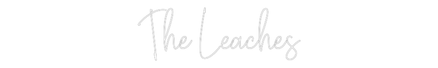 Custom Neon Text- The Leaches