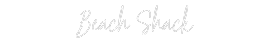Custom Neon Text - Beach Shack