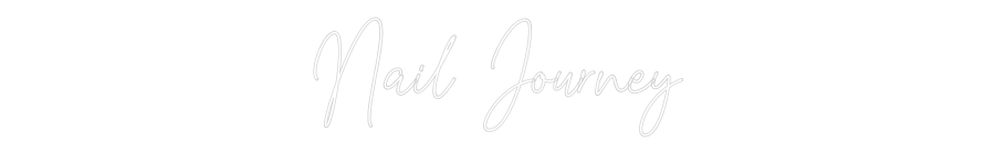 Custom Neon Text - Nail Journey