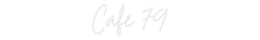 Custom Neon Text - Cafe 79