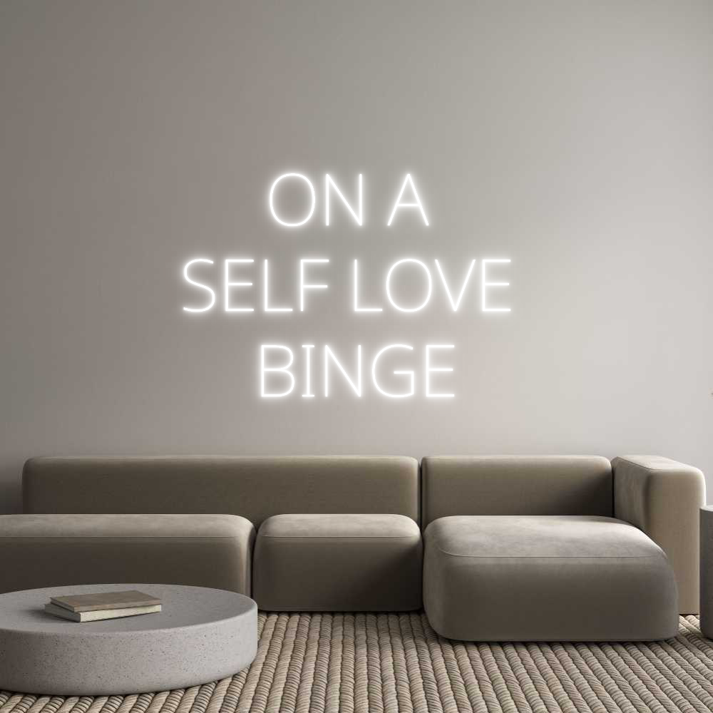 Custom Neon Text - ON A
SELF L...