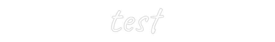 Custom Neon Text - test