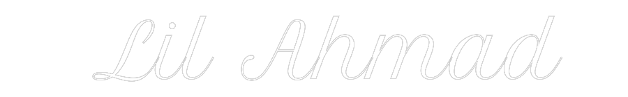 Custom Neon Text - Lil Ahmad