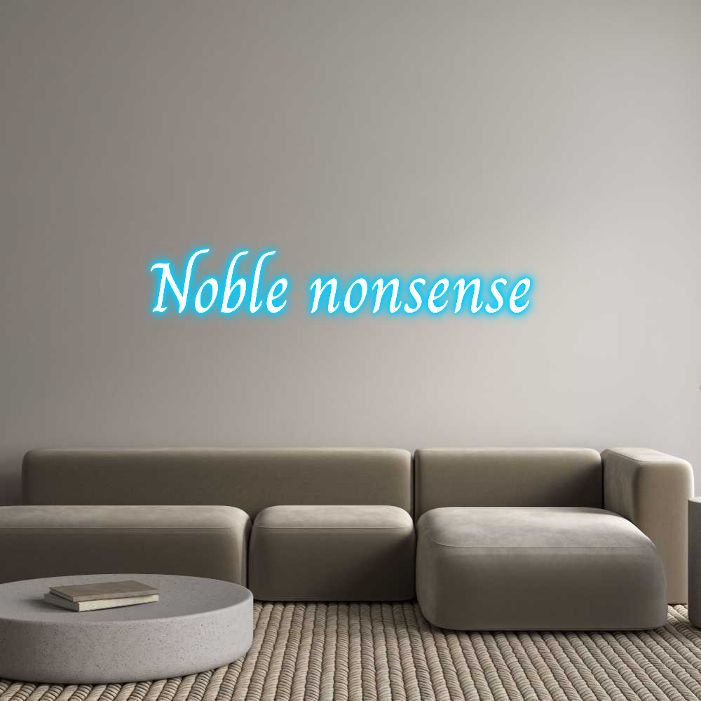 Custom Neon Text - Noble nonsense