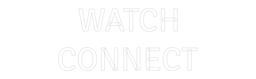 Custom Neon Text- WATCH
CONNECT