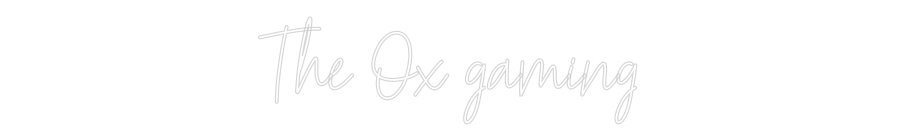 Custom Neon Text- The Ox gaming