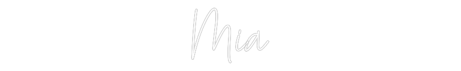 Custom Neon Text - Mia