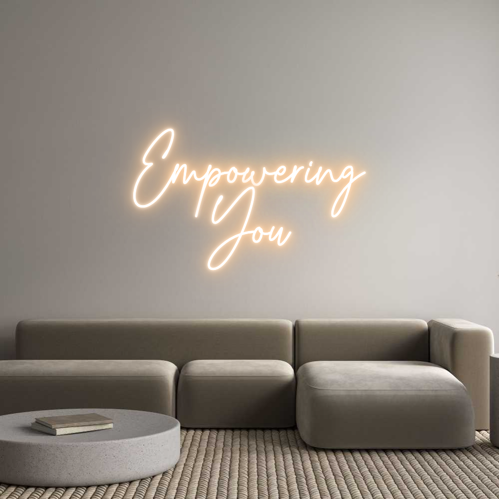 Custom Neon Text - Empowering
You