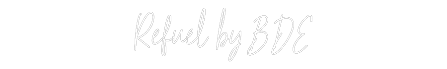 Custom Neon Text - Refuel by BDE