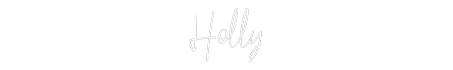 Custom Neon Text - Holly
