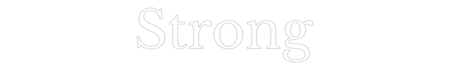 Custom Neon Text- Strong
