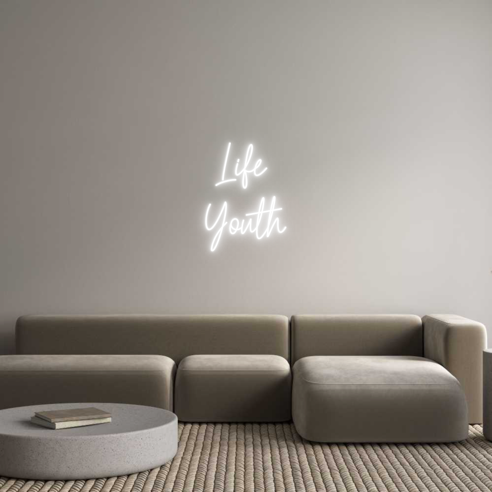 Custom Neon Text - Life
Youth